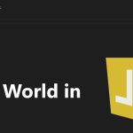 How to Program Hello World in JavaScript
