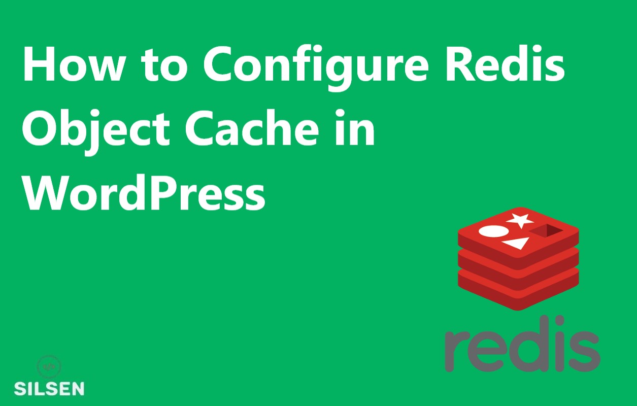 How to Configure Redis Object Cache in WordPress
