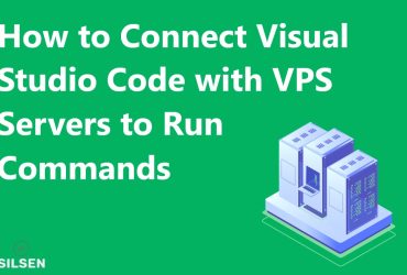 How to Connect Visual Studio Code with VPS Servers to Run Commands and Modify Files